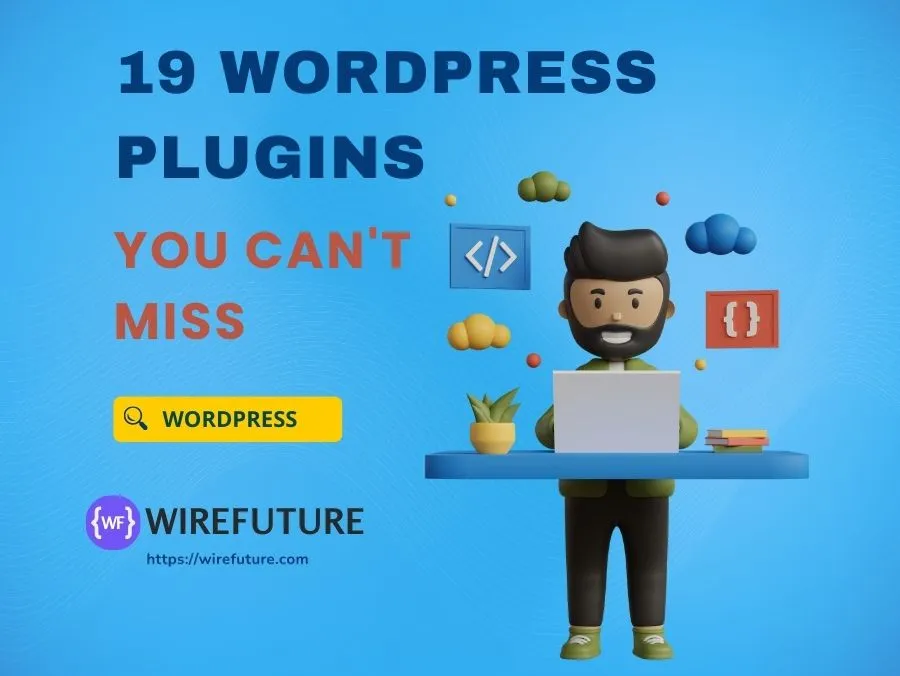 wordpress plugins you cant miss