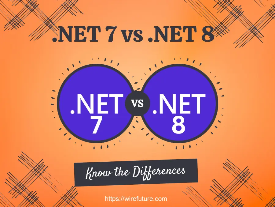 .net 7 vs .net 8 know the differences
