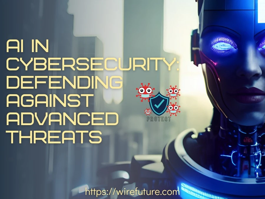 AI In Cybersecurity Defending Against Advanced Threats