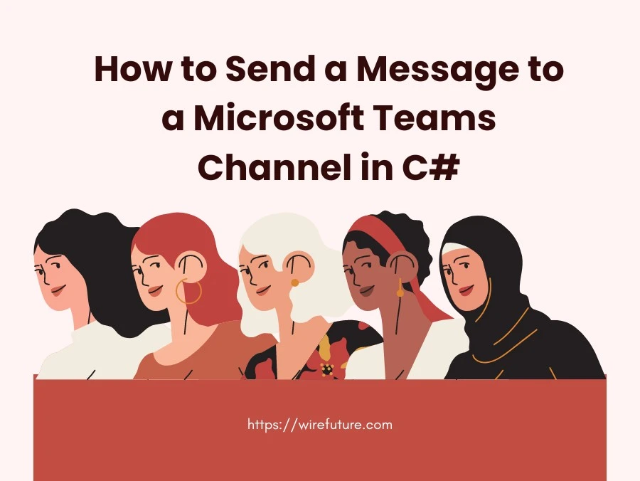 How to Send a Message to a Microsoft Teams Channel in C#