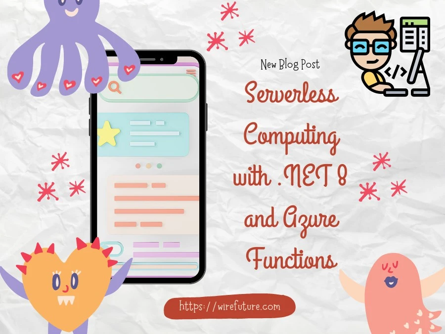 Serverless Computing with .NET 8 and Azure Functions