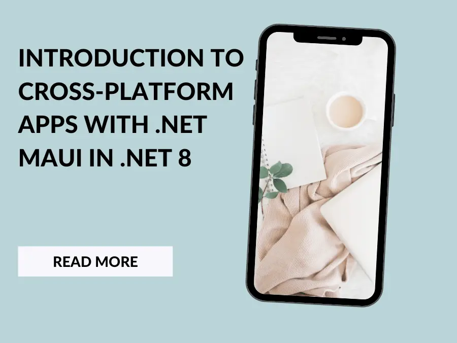 Introduction To Cross-Platform Apps with .NET MAUI in .NET 8
