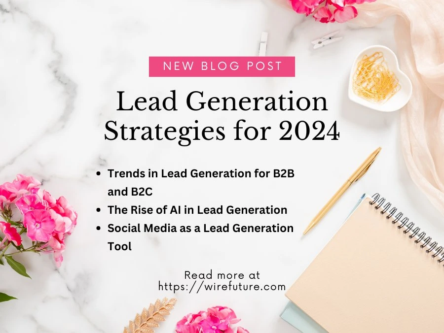 Lead Generation Strategies for 2024